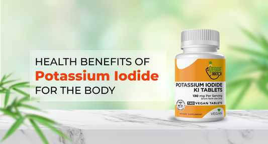 Top Health Benefits of Potassium Iodide for the Body