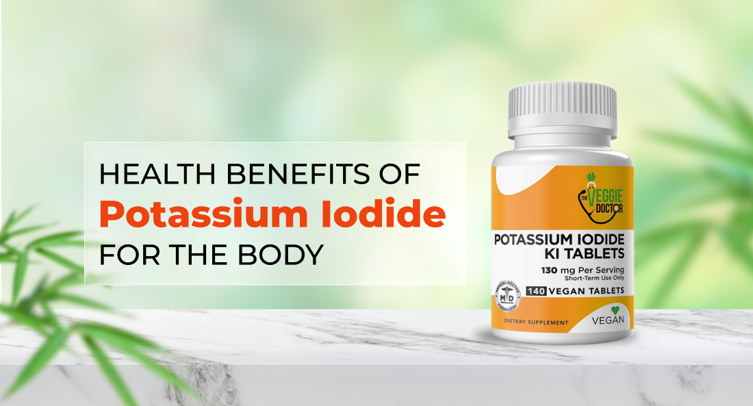 Top Health Benefits of Potassium Iodide for the Body